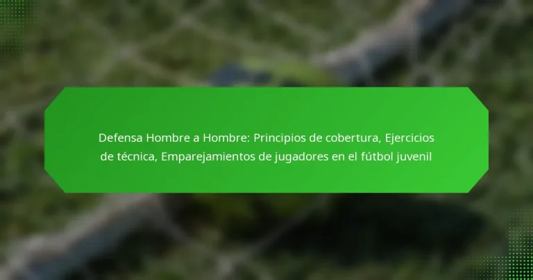 Defensa Hombre a Hombre: Principios de cobertura, Ejercicios de técnica, Emparejamientos de jugadores en el fútbol juvenil